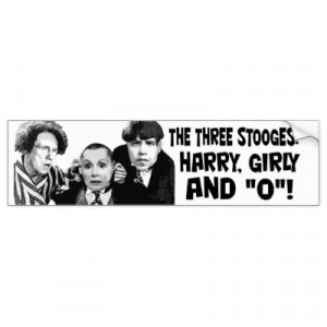 harry_girly_o_the_three_stooges_pelosi_reid_obama_bumper_sticker ...