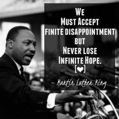 happy martin luther king day we must accept finite disappointment but ...