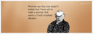 Size Doesnt Matter Quotes Women say size doesn't matter