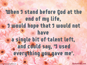 When I stand before God at the end of my life...