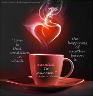 Love Is That Condition Quote, Coffee cup with Heart, Inspirational
