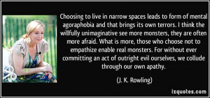 Choosing to live in narrow spaces leads to form of mental agoraphobia ...
