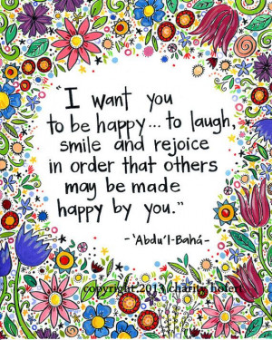 Bahai Quote I want you to be happy Fine Art Print by atinyseed, $34.00
