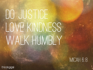 ... -verse-micah-6-do-justice-love-kindness-and-walk-humbly-with-your-god