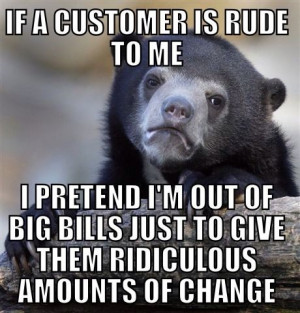 How to deal with rude customers?