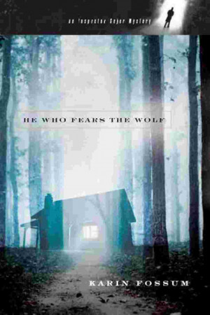 11 36pm 29 he who fears the wolf karin fossum