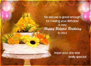 belated happy birthday with our exclusive belated birthday sayings ...