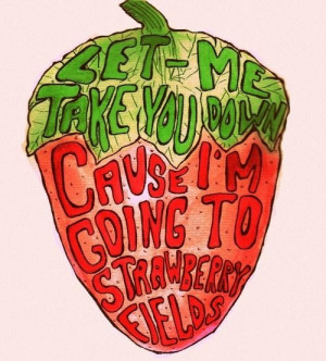 Strawberry Fields Forever- The Beatles I love them!