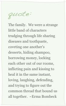 ... families quotes life erma bombeck quotes funny families quotes large