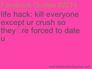 ... so they re forced to date u-Best Facebook Quotes, Facebook Sayings