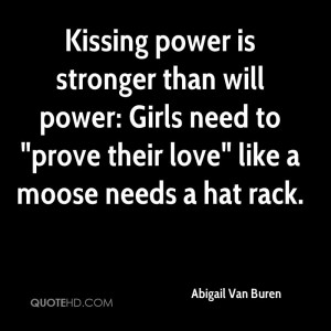 Kissing power is stronger than will power: Girls need to 