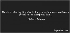 ... Sleep and Have a Pocket Full of Unexposed Film ~ Good Night Quote