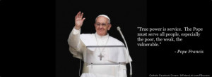 Pope Francis Facebook Cover Image - True Power Quote