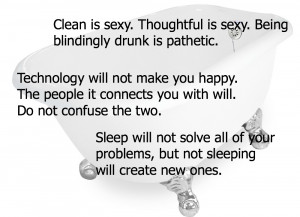 Clean is sexy. Thoughtful is sexy. Being blindingly drunk is ...