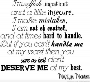 im-selfish-impatient-and-a-littel-insecure-i-make-mistakes-mistake ...