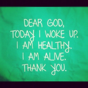 Dear God quote #quote AMEN! Thank you Lord for each new day!
