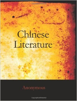 Chinese Literature: Comprising The Analects of Confucius, The Sayings ...
