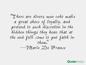 There are divers men who make a great show of loyalty, and pretend to ...