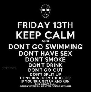 Friday-13th-Keep-Calm-Inspirational-Life-Quotes