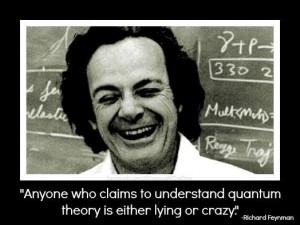 Quotes Quantum Mechanics ~ Richard Feynman on Quantum Mechanics ...