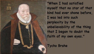Tycho brahe famous quotes 4