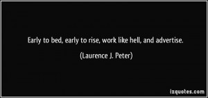 quote-early-to-bed-early-to-rise-work-like-hell-and-advertise-laurence ...