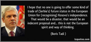 hope that no one is going to offer some kind of trade of (Serbia's ...