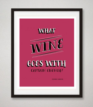 For Wine Lovers Kitchen Art Quote Print 'What Wine by RareMachine, $18 ...