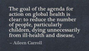 The Goal of a the Agenda for Action on Global health is Clear