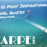 Top 10 Most Inspirational Travel Quotes #BayouTravel