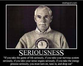 Timothy_Leary_on_SERIOUSNESS.jpeg