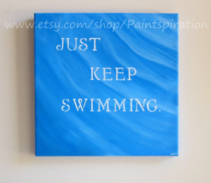 ON SALE Just Keep Swimming Inspirational Quotes on Canvas Quotes ...