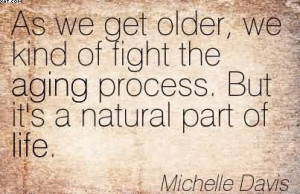 More Quotes Pictures Under: Aging Quotes