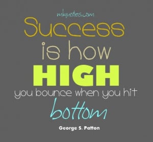 Success Is How High You Bounce