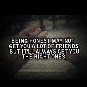 Being honest..