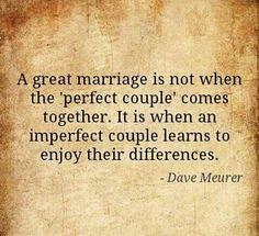 ... when the 'perfect couple' comes together... #quote #marriage #perfect