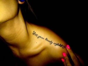 on collar bone, also have more tattoo designs to choose like quotes ...