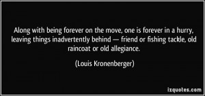 Leaving Friends Behind Quotes More louis kronenberger quotes