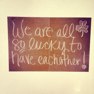 We are all so lucky to have each other!