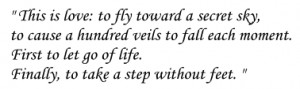 ... each moment. First to let go of life. Finally, to take a step without