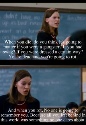 best movie Freedom Writers quotes,Freedom Writers (2007)