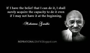If I have the belief that I can do it, I shall surely acquire the ...
