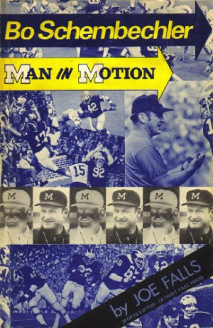 Bo Schembechler: Man In Motion