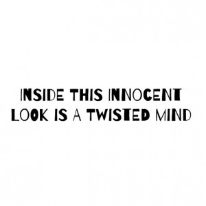 cute, him, innocent, life, love, quotes, true, twisted, words