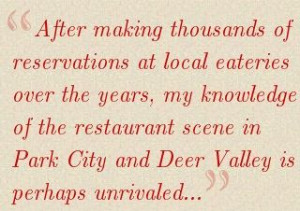 Park City and Deer Valley Restaurant Guide