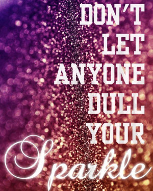 8x10 Print 'Don't Let Anyone Dull Your Sparkle' by AliceandEvie, $12 ...