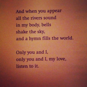 The Queen by Pablo Neruda... Love me some love poems