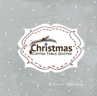 Start by marking “Christmas Coffee Table Quotes” as Want to Read: