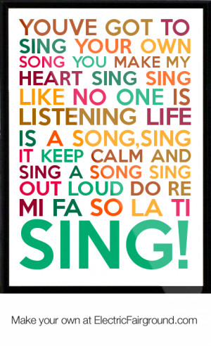 ... HEART SING SING LIKE NO ONE IS LISTENING LIFE IS A SONG, Framed Quote