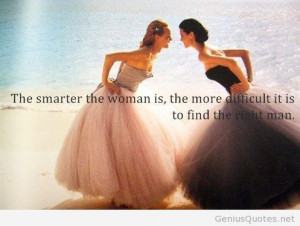 Would a smart women agree with this? I dunno